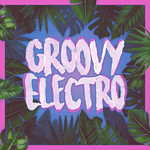 Groovy Electro Spotify and YouTube playlist. Your monthly appointment with the rhythm. Press play, chill yourself out and be captured by the groove!